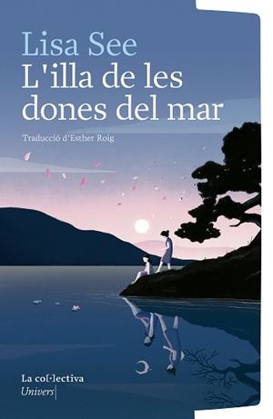 ILLA DE LES DONES DEL MAR, L' | 9791387800123 | SEE, LISA | Llibreria Drac - Llibreria d'Olot | Comprar llibres en català i castellà online