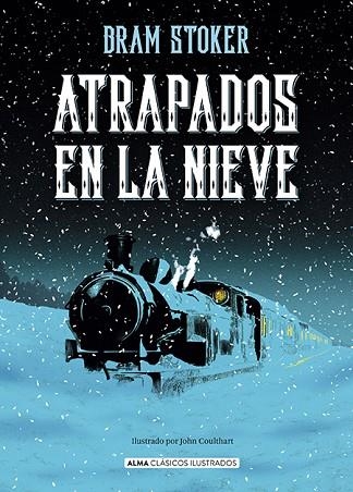 ATRAPADOS EN LA NIEVE | 9788410206939 | STOKER, BRAM | Llibreria Drac - Llibreria d'Olot | Comprar llibres en català i castellà online