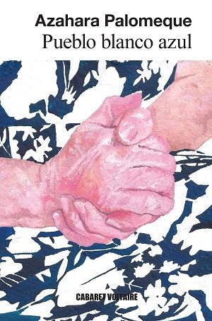 PUEBLO BLANCO AZUL | 9788419047632 | PALOMEQUE, AZAHARA | Llibreria Drac - Llibreria d'Olot | Comprar llibres en català i castellà online