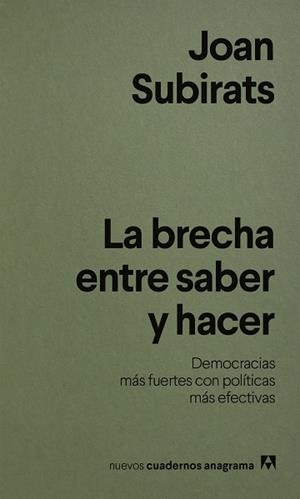 BRECHA ENTRE SABER Y HACER, LA | 9788433949004 | SUBIRATS, JOAN | Llibreria Drac - Llibreria d'Olot | Comprar llibres en català i castellà online