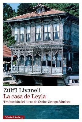 CASA DE LEYLA, LA | 9791387605698 | LIVANELI, ZÜLFÜ | Llibreria Drac - Llibreria d'Olot | Comprar llibres en català i castellà online
