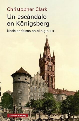 UN ESCÁNDALO EN KÖNIGSBERG | 9791387605704 | CLARK, CHRISTOPHER | Llibreria Drac - Llibreria d'Olot | Comprar llibres en català i castellà online