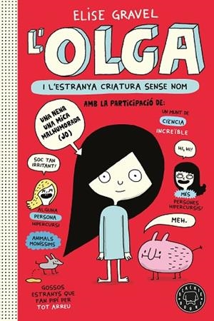 OLGA I L'ESTRANYA CRIATURA SENSE NOM (NOVA EDICIÓ) | 9791387748937 | GRAVEL, ELISE | Llibreria Drac - Llibreria d'Olot | Comprar llibres en català i castellà online
