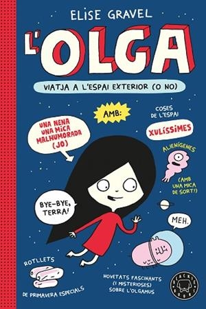 OLGA VIATJA A L'ESPAI EXTERIOR (O NO) (NOVA EDICIÓ) | 9791387748951 | GRAVEL, ELISE | Llibreria Drac - Llibreria d'Olot | Comprar llibres en català i castellà online