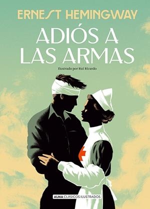 ADIÓS A LAS ARMAS | 9791387752309 | HEMINGWAY, ERNEST | Llibreria Drac - Llibreria d'Olot | Comprar llibres en català i castellà online