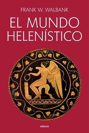 MUNDO HELENÍSTICO, EL | 9791387896171 | WALBANK, F.W. | Llibreria Drac - Llibreria d'Olot | Comprar llibres en català i castellà online