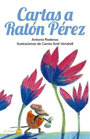 CARTAS A RATÓN PÉREZ | 9788414362761 | RODENAS, ANTONIA | Llibreria Drac - Llibreria d'Olot | Comprar llibres en català i castellà online