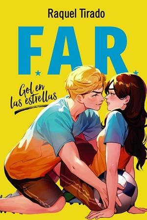 FAR. GOL EN LAS ESTRELLAS (BILOGÍA F.A.R. 1) | 9788419831651 | TIRADO, RAQUEL | Llibreria Drac - Llibreria d'Olot | Comprar llibres en català i castellà online