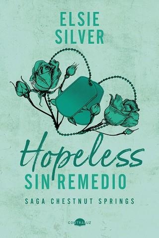 HOPELESS: SIN REMEDIO (CHESTNUT SPRINGS 5) | 9791387810245 | SILVER, ELSIE | Llibreria Drac - Llibreria d'Olot | Comprar llibres en català i castellà online