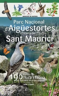 PARC NACIONAL D'AIGÜESTORTES I ESTANY DE SANT MAURICI | 9788413565491 | LLOBET, TONI | Llibreria Drac - Llibreria d'Olot | Comprar llibres en català i castellà online