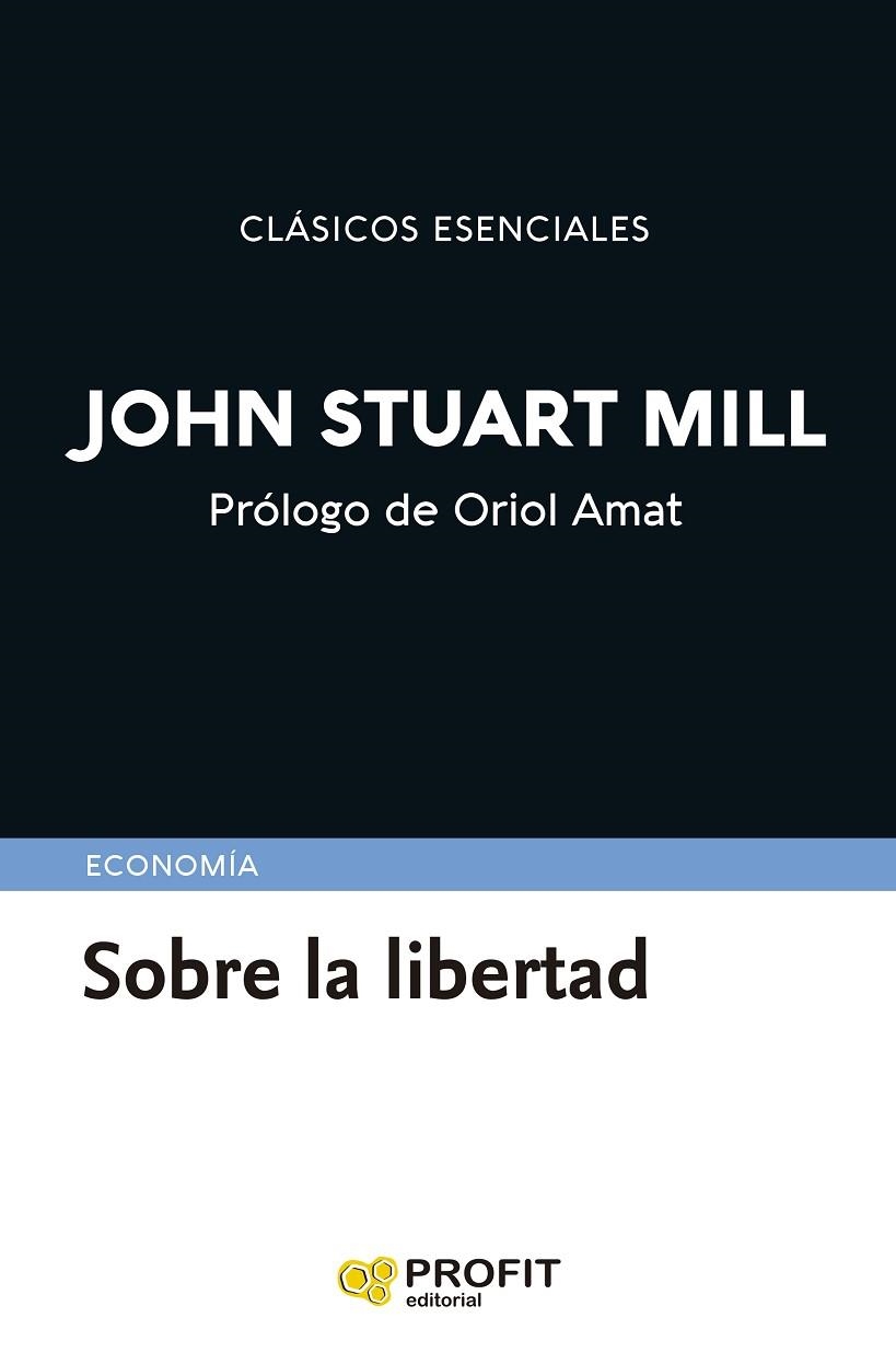 SOBRE LA LIBERTAD | 9791387796297 | STUART MILL, JOHN | Llibreria Drac - Llibreria d'Olot | Comprar llibres en català i castellà online