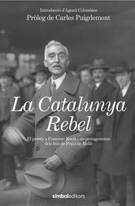 CATALUNYA REBEL, LA | 9788418696602 | COLOMINES I COMPANYS, AGUSTÍ | Llibreria Drac - Librería de Olot | Comprar libros en catalán y castellano online