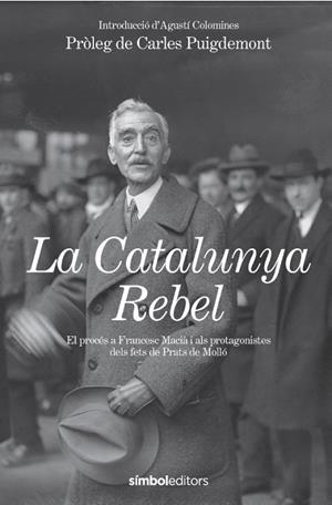 CATALUNYA REBEL, LA | 9788418696602 | COLOMINES I COMPANYS, AGUSTÍ | Llibreria Drac - Llibreria d'Olot | Comprar llibres en català i castellà online