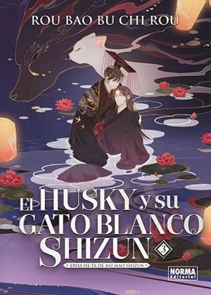 HUSKY Y SU GATO BLANCO SHIZUN 03, EL | 9788467973259 | ROU BAO BU CHI ROU | Llibreria Drac - Llibreria d'Olot | Comprar llibres en català i castellà online