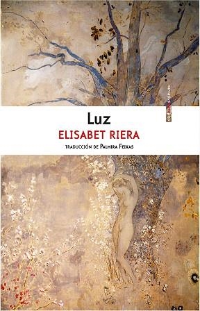 LUZ | 9788416677368 | RIERA, ELISABET | Llibreria Drac - Llibreria d'Olot | Comprar llibres en català i castellà online
