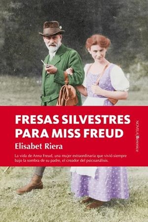 FRESAS SILVESTRES PARA MISS FREUD | 9788416750030 | RIERA, ELISABET | Llibreria Drac - Llibreria d'Olot | Comprar llibres en català i castellà online