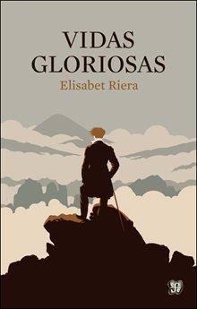 VIDAS GLORIOSAS | 9788437507156 | RIERA MILLÁN, ELISABET | Llibreria Drac - Llibreria d'Olot | Comprar llibres en català i castellà online