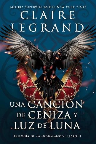 UNA CANCIÓN DE CENIZA Y LUZ DE LUNA (LA NIEBLA MEDIA, 2) | 9788419266057 | LEGRAND, CLAIRE | Llibreria Drac - Llibreria d'Olot | Comprar llibres en català i castellà online