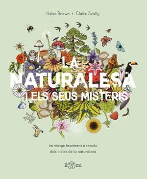 NATURALESA I ELS SEUS MISTERIS, LA | 9788419262875 | BROWN, HELLEN | Llibreria Drac - Llibreria d'Olot | Comprar llibres en català i castellà online