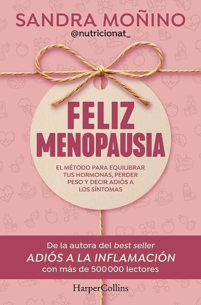 FELIZ MENOPAUSIA | 9788410644953 | MOÑINO, SANDRA | Llibreria Drac - Llibreria d'Olot | Comprar llibres en català i castellà online