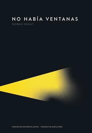 NO HABÍA VENTANAS | 9789992083093 | HOULT, NORAH | Llibreria Drac - Llibreria d'Olot | Comprar llibres en català i castellà online