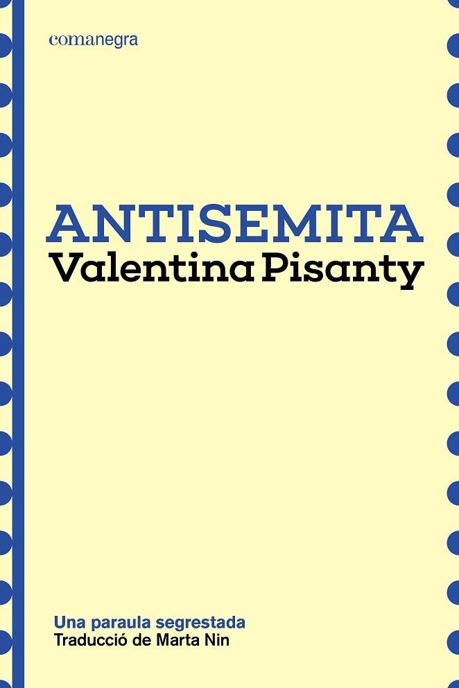 ANTISEMITA | 9791387969189 | PISANTY, VALENTINA | Llibreria Drac - Llibreria d'Olot | Comprar llibres en català i castellà online