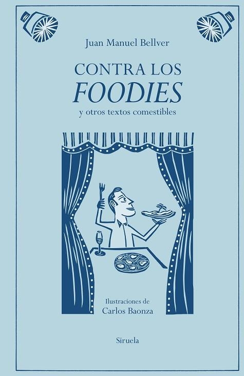 CONTRA LOS FOODIES | 9791387688776 | BELLVER, JUAN MANUEL | Llibreria Drac - Llibreria d'Olot | Comprar llibres en català i castellà online
