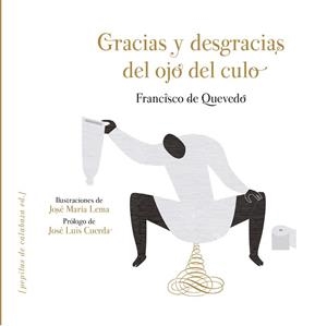 GRACIAS Y DESGRACIAS DEL OJO DEL CULO | 9788415862581 | DE QUEVEDO, FRANCISCO | Llibreria Drac - Llibreria d'Olot | Comprar llibres en català i castellà online