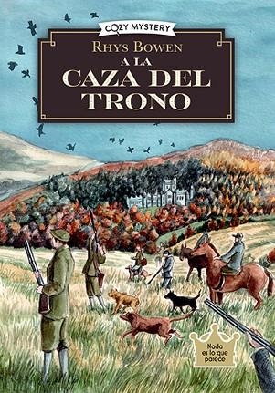 A LA CAZA DEL TRONO | 9788410206281 | BOWEN, RHYS | Llibreria Drac - Llibreria d'Olot | Comprar llibres en català i castellà online