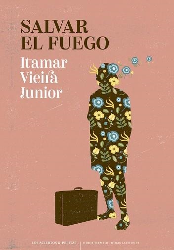 SALVAR EL FUEGO | 9788410476141 | VIEIRA JUNIOR, ITAMAR | Llibreria Drac - Llibreria d'Olot | Comprar llibres en català i castellà online