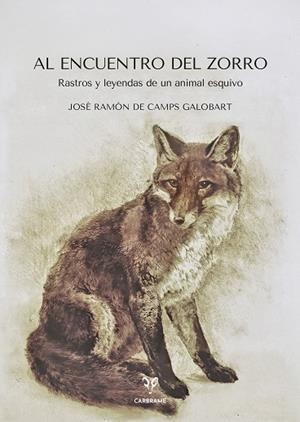 AL ENCUENTRO DEL ZORRO | 9791399115949 | DE CAMPS GALOBART, JOSÉ RAMÓN | Llibreria Drac - Librería de Olot | Comprar libros en catalán y castellano online