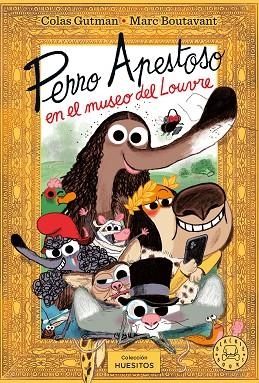 PERRO APESTOSO EN EL MUSEO DEL LOUVRE | 9791387748463 | GUTMAN, COLAS | Llibreria Drac - Llibreria d'Olot | Comprar llibres en català i castellà online