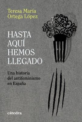 HASTA AQUÍ HEMOS LLEGADO | 9788437649726 | ORTEGA LÓPEZ, TERESA MARÍA | Llibreria Drac - Llibreria d'Olot | Comprar llibres en català i castellà online