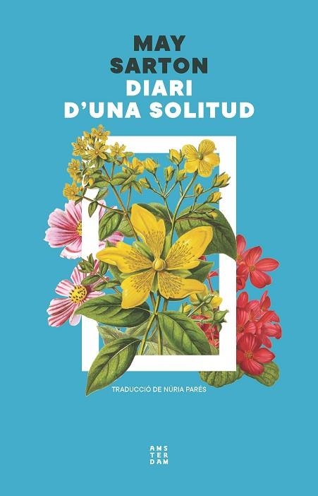 DIARI D'UNA SOLITUD | 9788419960498 | SARTON, MAY | Llibreria Drac - Llibreria d'Olot | Comprar llibres en català i castellà online