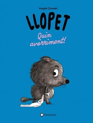 LLOPET QUIN AVORRIMENT! | 9791387614287 | CLAVELET, MAGALI | Llibreria Drac - Llibreria d'Olot | Comprar llibres en català i castellà online
