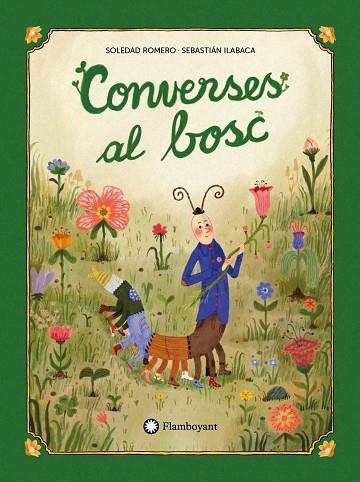CONVERSES AL BOSC | 9791387614140 | ROMERO, SOLEDAD; ILABACA, SEBASTIÁN | Llibreria Drac - Llibreria d'Olot | Comprar llibres en català i castellà online