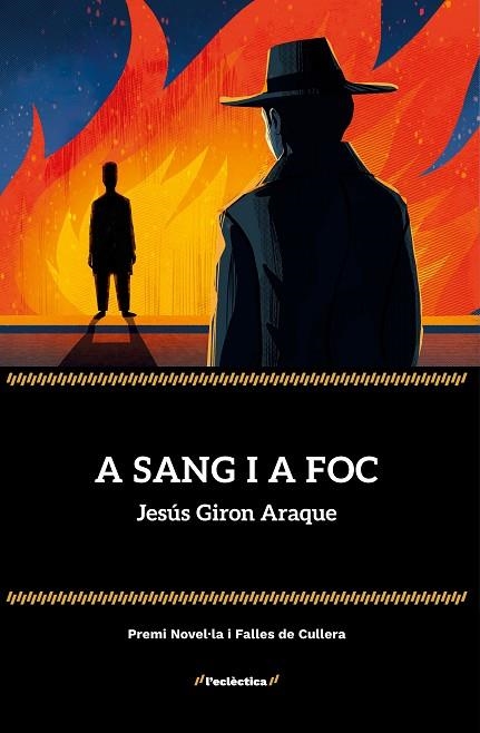 A SANG I A FOC | 9788413588780 | GIRON ARAQUE, JESÚS | Llibreria Drac - Llibreria d'Olot | Comprar llibres en català i castellà online