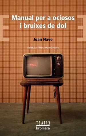 MANUAL PER A OCIOSOS I BRUIXES DE DOL | 9788413588797 | NAVE, JOAN | Llibreria Drac - Llibreria d'Olot | Comprar llibres en català i castellà online