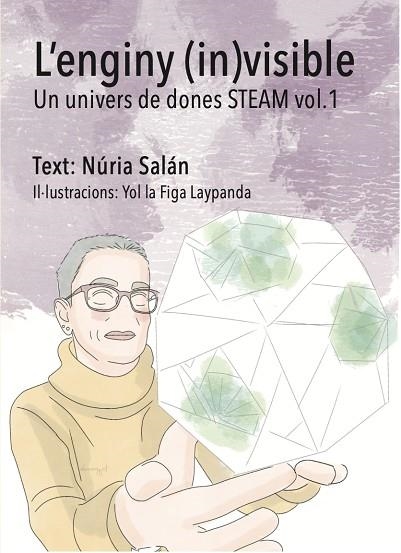 ENGINY (IN)VISIBLE, L' (UN UNIVERS DE DONES STEAM VOL. 1) | 9791388106125 | SALÁN, NÚRIA | Llibreria Drac - Librería de Olot | Comprar libros en catalán y castellano online