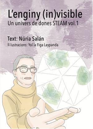 ENGINY (IN)VISIBLE, L' (UN UNIVERS DE DONES STEAM VOL. 1) | 9791388106125 | SALÁN, NÚRIA | Llibreria Drac - Librería de Olot | Comprar libros en catalán y castellano online
