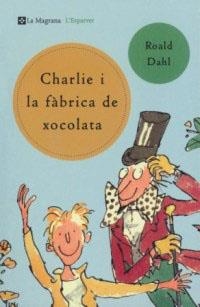 CHARLIE I LA FABRICA DE XOCOLATA | 9788482643076 | DAHL, ROALD | Llibreria Drac - Llibreria d'Olot | Comprar llibres en català i castellà online