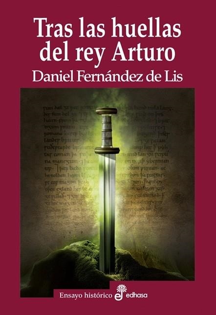 TRAS LAS HUELLAS DEL REY ARTURO | 9788435027748 | FERNÁNDEZ DE LIS, DANIEL | Llibreria Drac - Librería de Olot | Comprar libros en catalán y castellano online