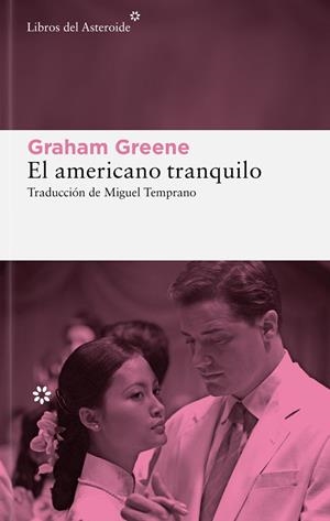 AMERICANO TRANQUILO, EL | 9788410178915 | GREENE, GRAHAM | Llibreria Drac - Llibreria d'Olot | Comprar llibres en català i castellà online