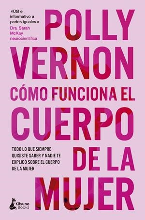 CÓMO FUNCIONA EL CUERPO DE LA MUJER | 9788410164475 | VERNON, POLLY | Llibreria Drac - Llibreria d'Olot | Comprar llibres en català i castellà online