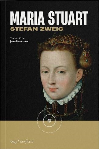 MARIA STUART | 9788419059567 | ZWEIG, STEFAN | Llibreria Drac - Llibreria d'Olot | Comprar llibres en català i castellà online