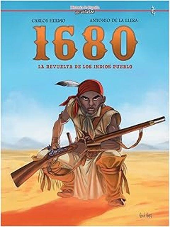 1680 LA REVUELTA DE LOS INDIOS PUEBLO | 9791399113068 | ANTONIO, DE LA LLERA; CARLOS, HERMO | Llibreria Drac - Llibreria d'Olot | Comprar llibres en català i castellà online