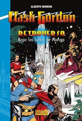 RETROVERSO BAJO LAS LUNAS DE MONGO (FLASH GORDON) | 9791388074394 | MORENO, ALBERTO | Llibreria Drac - Llibreria d'Olot | Comprar llibres en català i castellà online