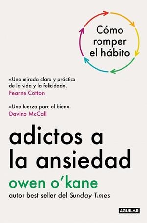 ADICTOS A LA ANSIEDAD | 9788403526297 | O'KANE, OWEN | Llibreria Drac - Llibreria d'Olot | Comprar llibres en català i castellà online