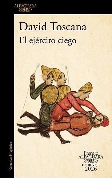 EJÉRCITO CIEGO, EL (PREMIO ALFAGUARA DE NOVELA 2026) | 9788420479309 | TOSCANA, DAVID | Llibreria Drac - Llibreria d'Olot | Comprar llibres en català i castellà online