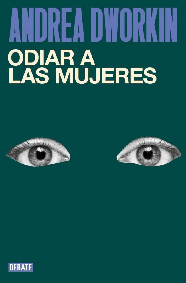 ODIAR A LAS MUJERES | 9791387904296 | DWORKIN, ANDREA | Llibreria Drac - Llibreria d'Olot | Comprar llibres en català i castellà online